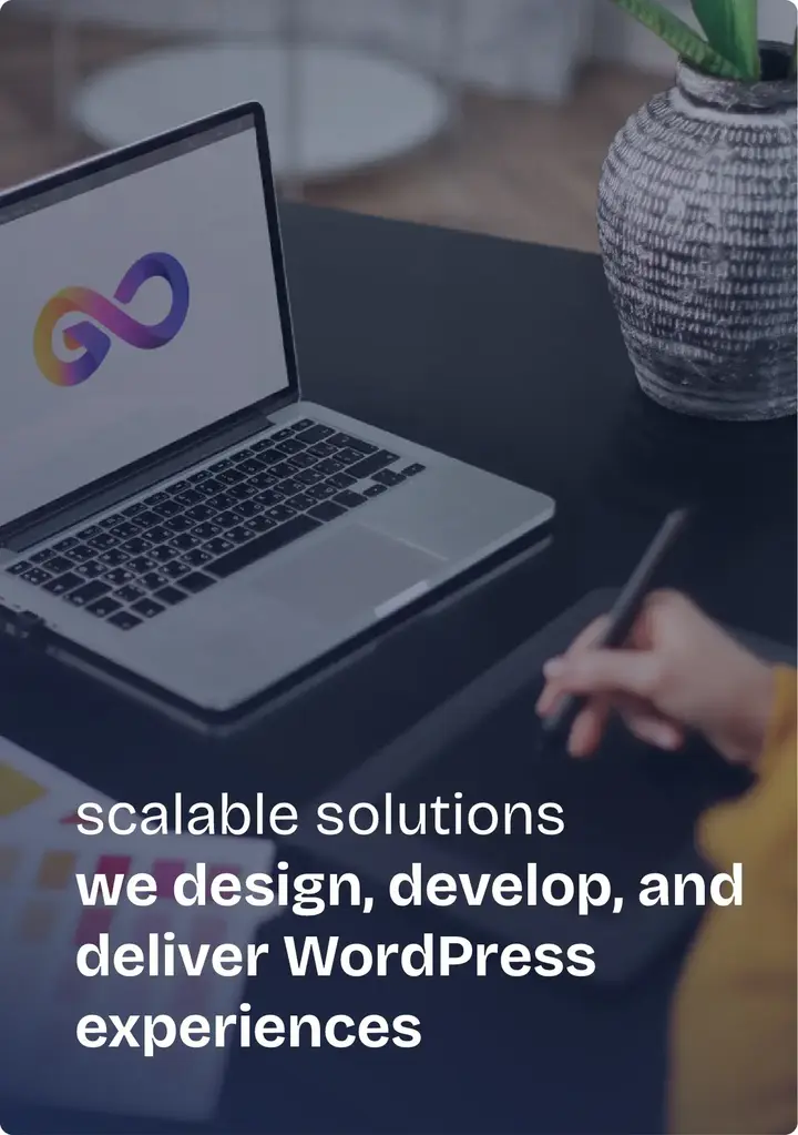 Website design, develop and deliver wordpress Scalable solutions at we design, develop and deliver wordpress experiences